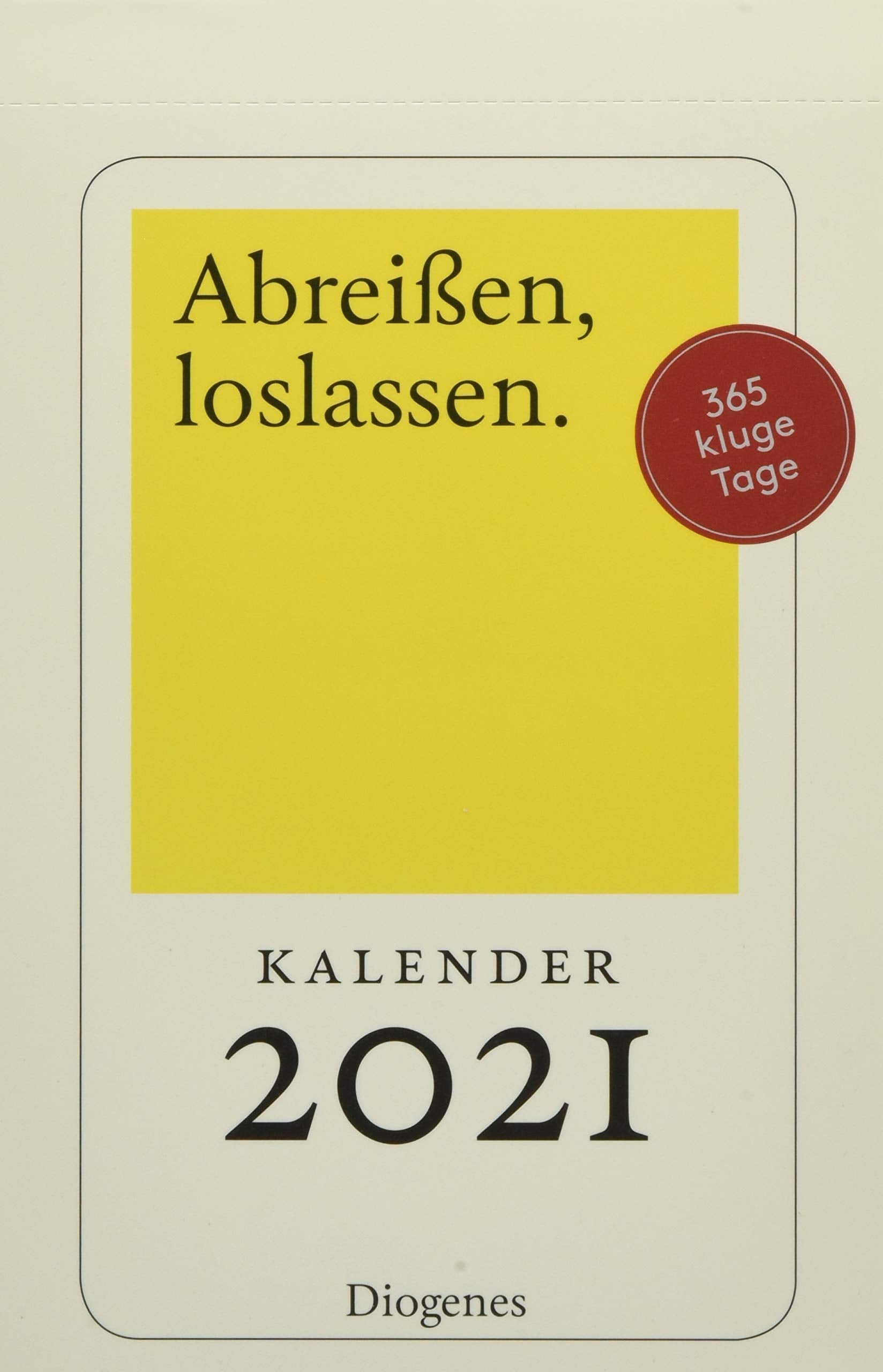 Abreißen, loslassen 2021: Diogenes Kalender Living & Furnishing