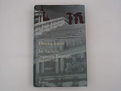 In Sachen Signora Brunetti. Der achte Fall. Aus dem Amerikan. von Monika Elwenspoek Contemporary literature