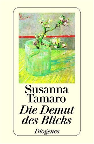 Die Demut des Blicks. Wie ich zum Schreiben kam. Zwei Essays und ein Gespräch mit Paola Gagliano Books