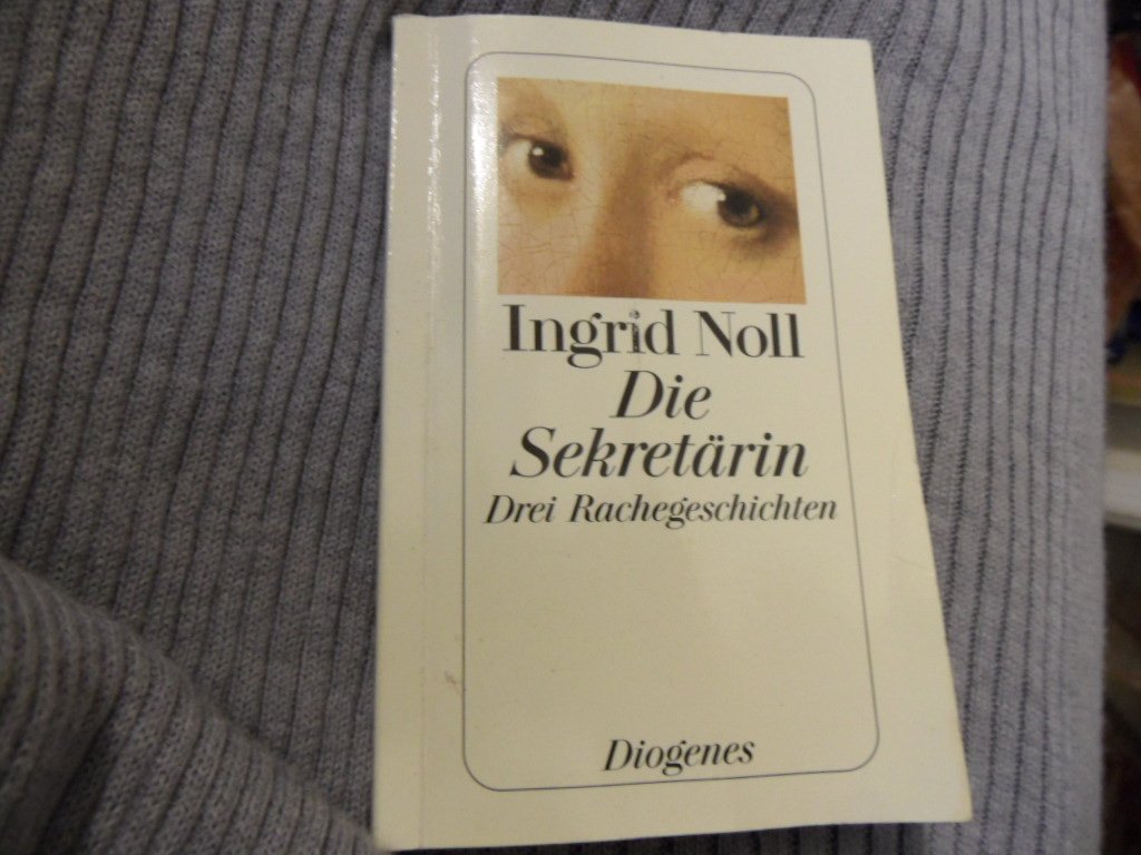 Die Sekretärin. Drei Rachegeschichten Crime & Thrillers