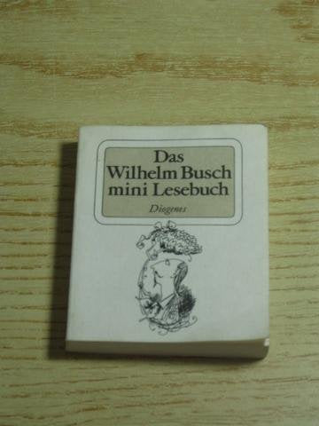 Das Wilhelm Busch mini Lesebuch. Geflügelte Worte, Verse und Zeichnungen Books