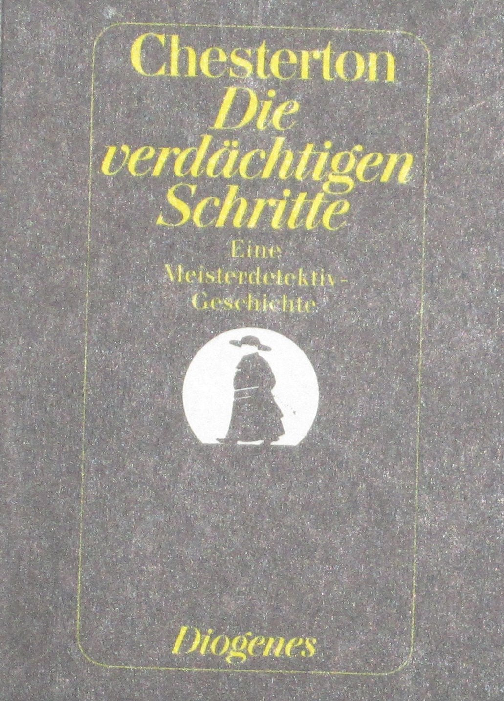 Krisenbibliothek der Weltliteratur / Die verdächtigen Schritte: Eine Pater-Brown-Geschichte Books