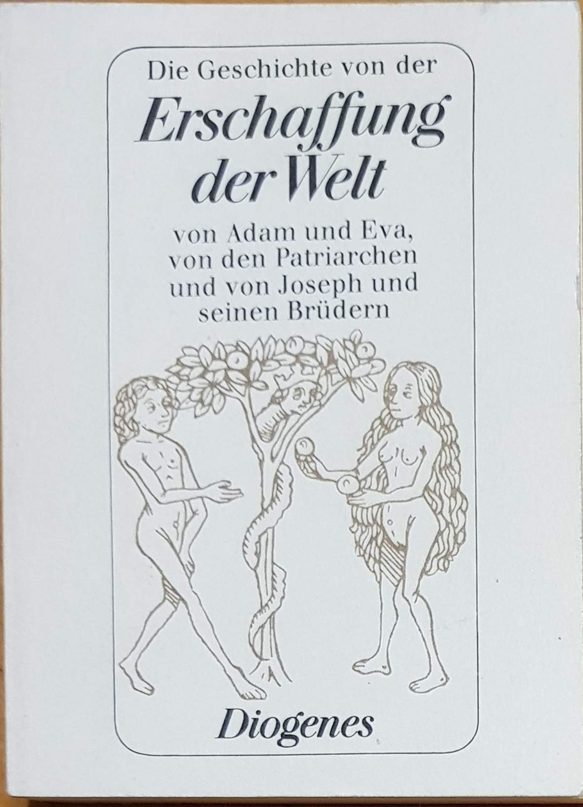Die Geschichte von der Erschaffung der Welt. (5 Expl. a DM 3.-). Krisenbibliothek der Weltliteratur Religion & Esotericism