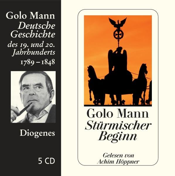 Stürmischer Beginn: Deutsche Geschichte des 19. und 20. Jahrhunderts (Diogenes Hörbuch) Film, Art & Culture