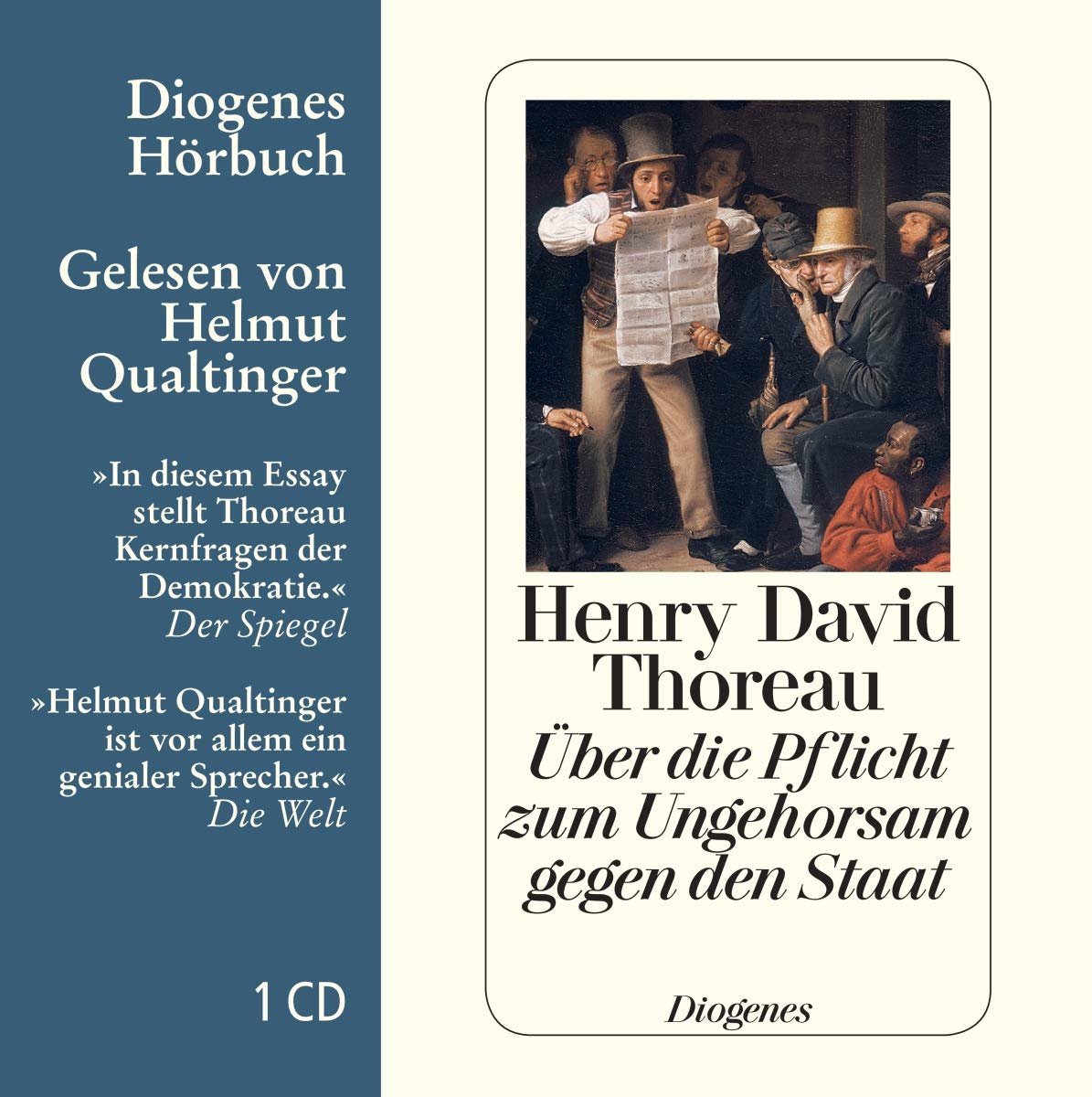 Über die Pflicht zum Ungehorsam gegen den Staat: . (Diogenes Hörbuch) Social Sciences