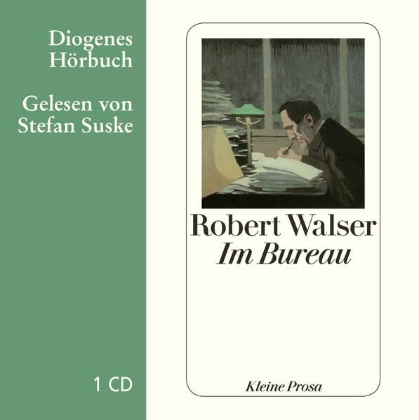 Im Bureau: Kleine Prosa (Diogenes Hörbuch) Classics