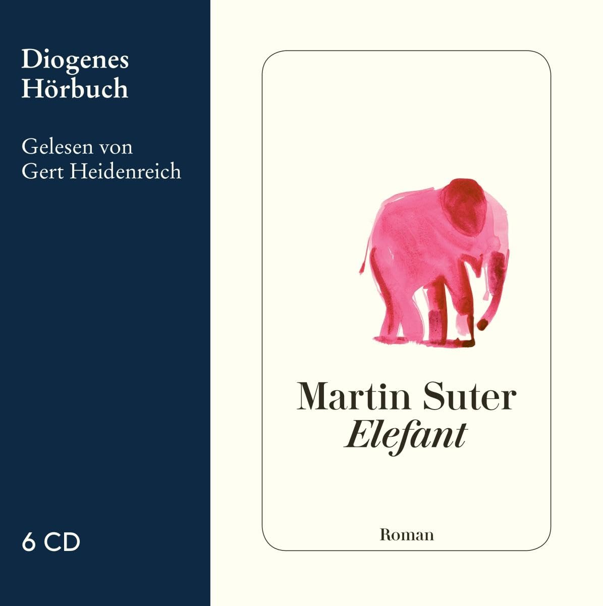 Elefant: Ungekürzte Ausgabe, Lesung (Diogenes Hörbuch) Contemporary literature
