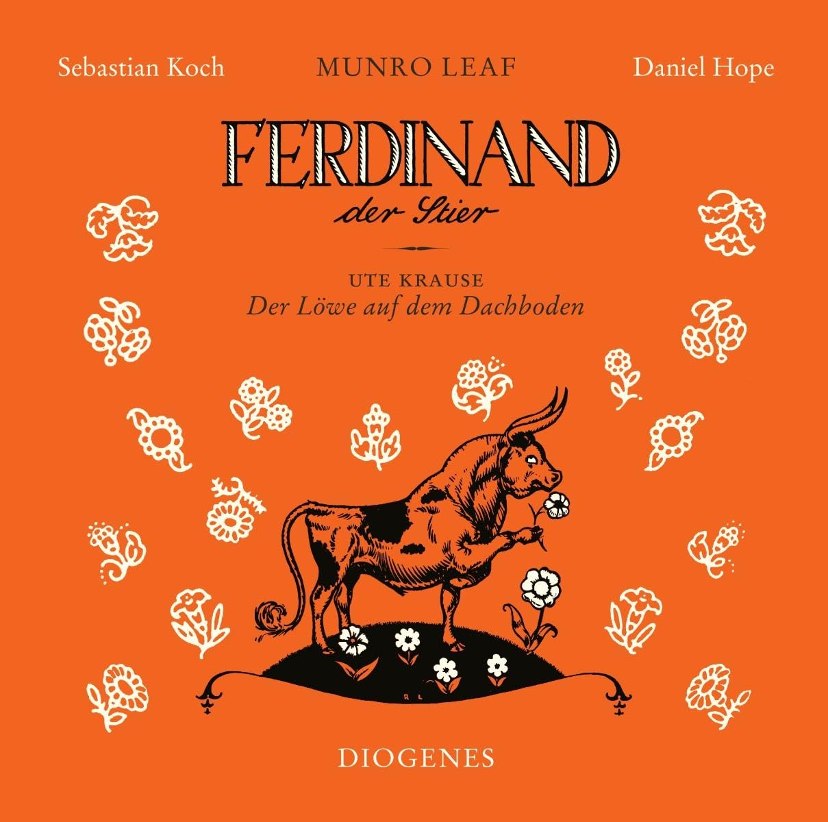 Ferdinand der Stier und Der Löwe auf dem Dachboden: . (Diogenes Hörbuch) Novels & Short Stories
