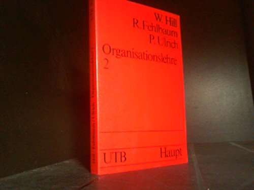Product Image: Organisationslehre 2. - Bern : Haupt