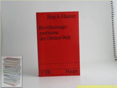 Bevölkerungsprobleme der Dritten Welt. Ein Vademecum mit Tatsachen, Beziehungen und Prognosen. Social Sciences
