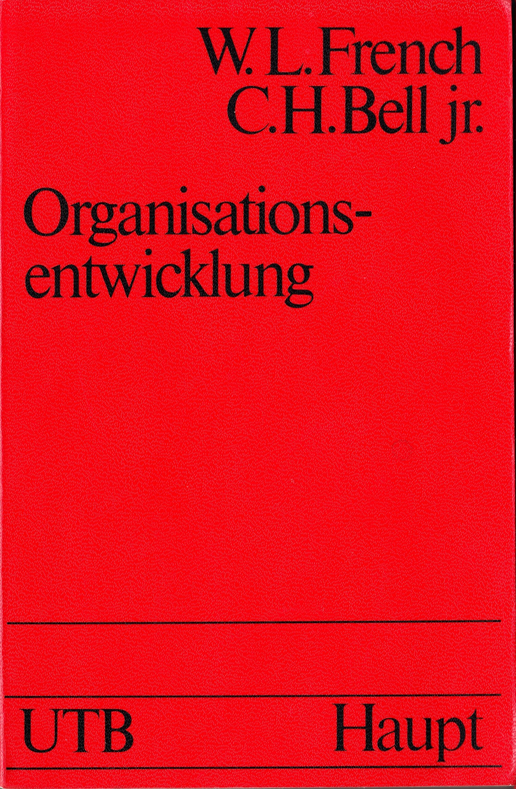 Organisationsentwicklung: Sozialwissenschaftliche Strategien zur Organisationsveränderung (UTB S (Small-Format): Uni-Taschenbücher) Social Sciences