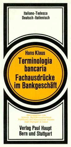 Terminologia bancaria - Fachausdrücke im Bankgeschäft: Italienisch-Deutsch. Deutsch-Italienisch Foreign Languages ​​& Dictionaries