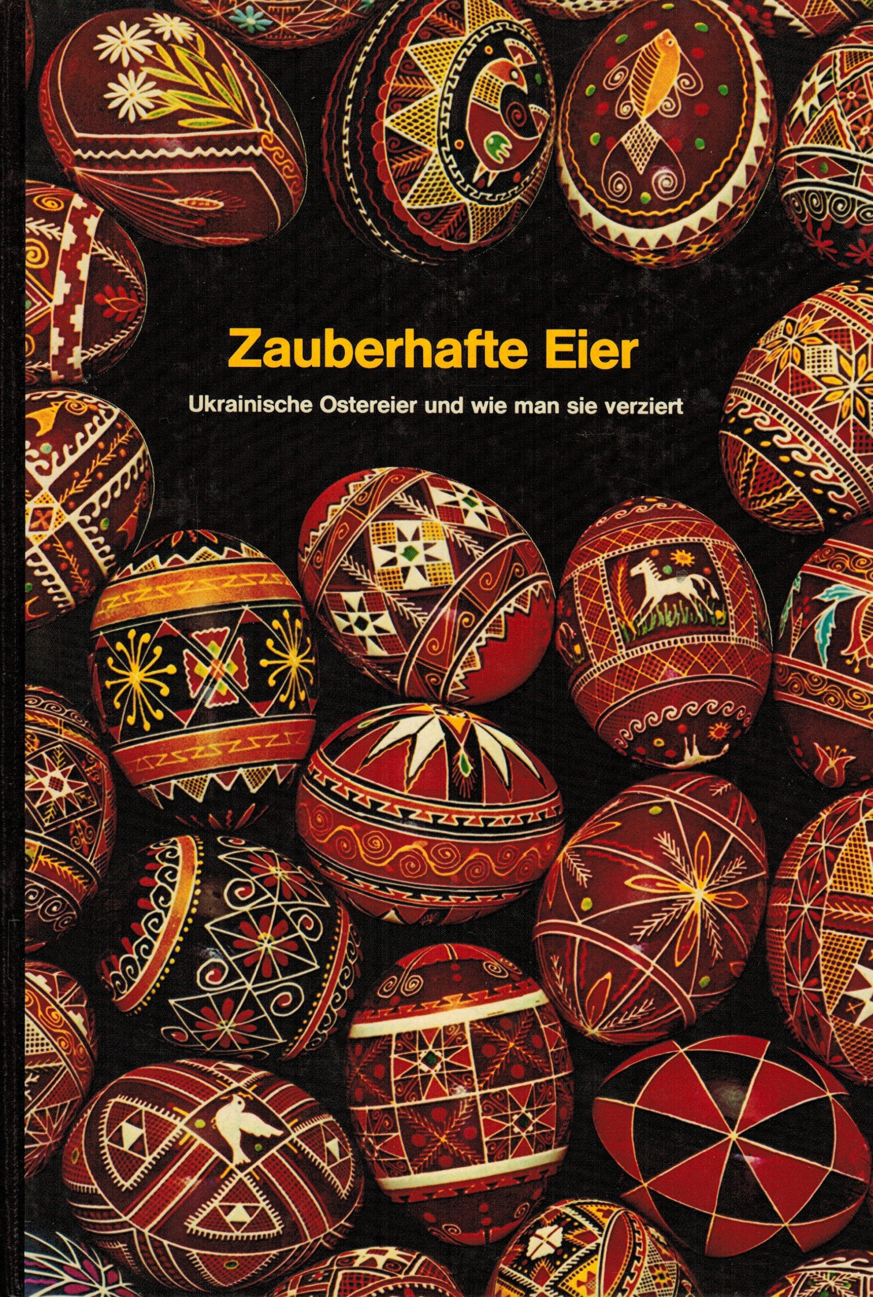 Zauberhafte Eier. Ukrainische Ostereier und wie man sie verziert Film, Art & Culture