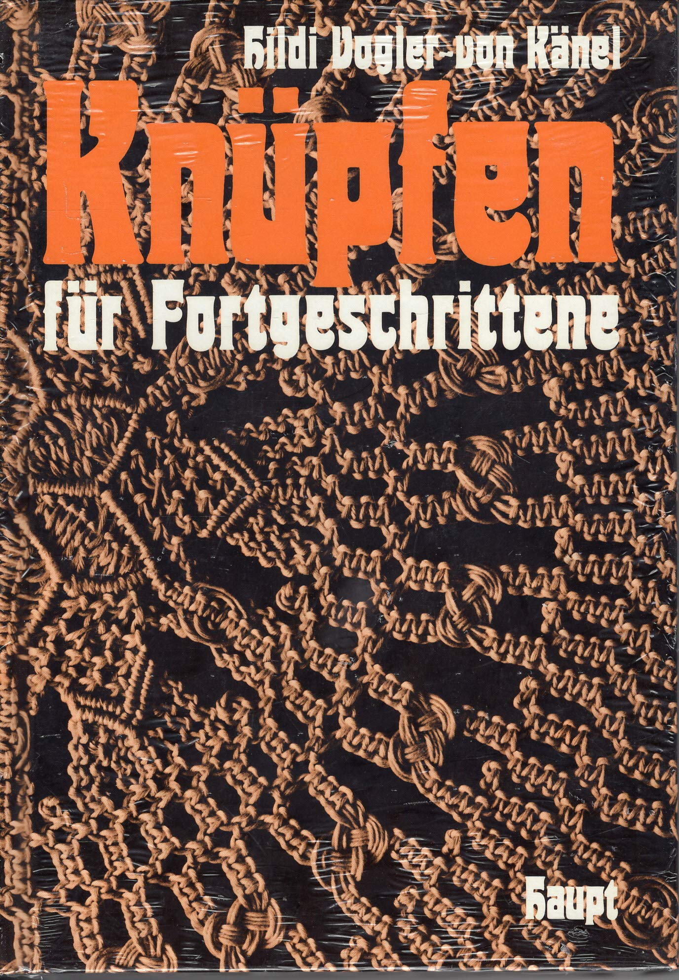 Knüpfen für Fortgeschrittene: Ein weiterführender Lehrgang für neue Macrame-Arbeiten mit vielen Beispielen und Hinweisen Hobbies & Crafts