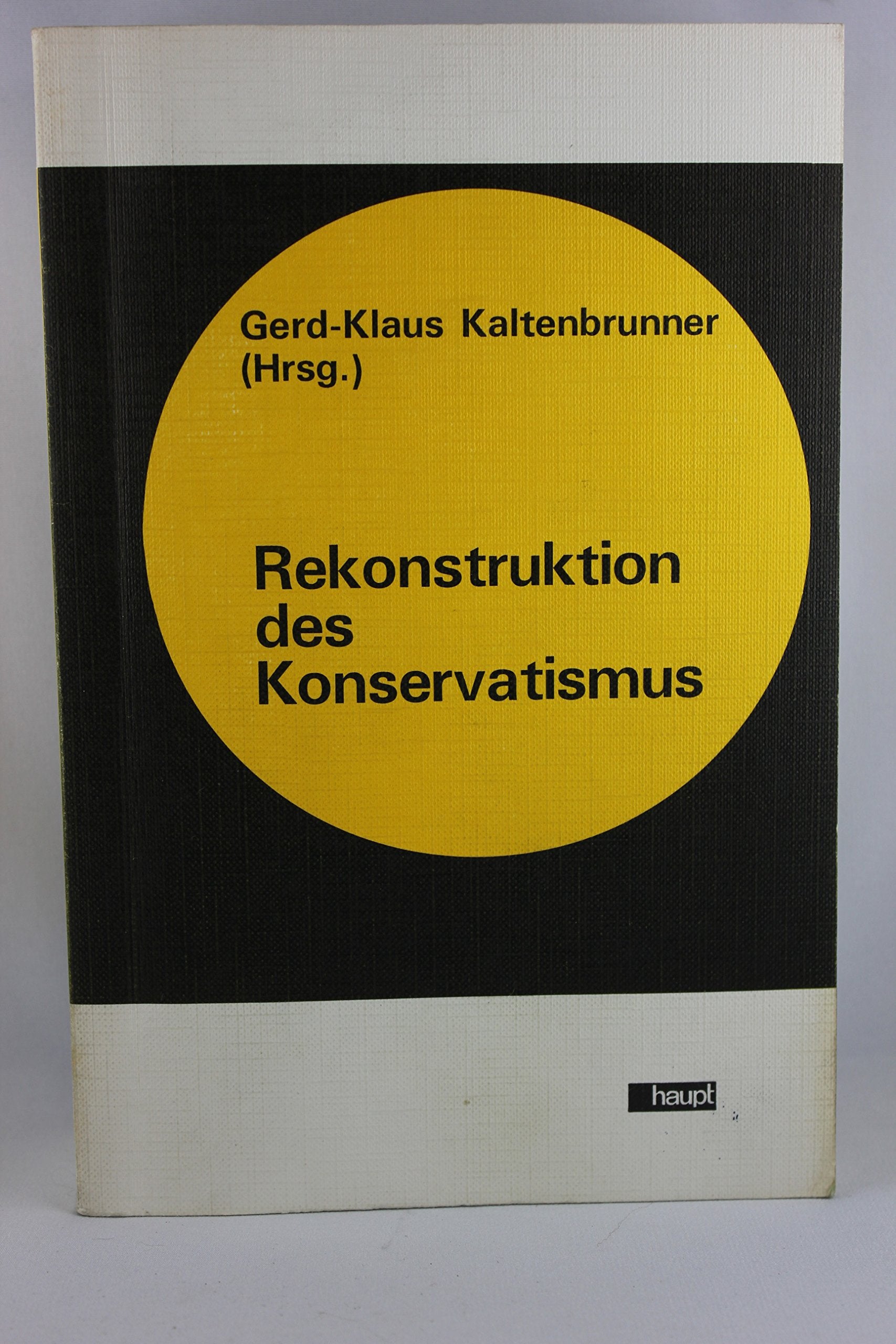 Rekonstruktion des Konservatismus (Beiträge zur Wirtschaftspolitik) Books