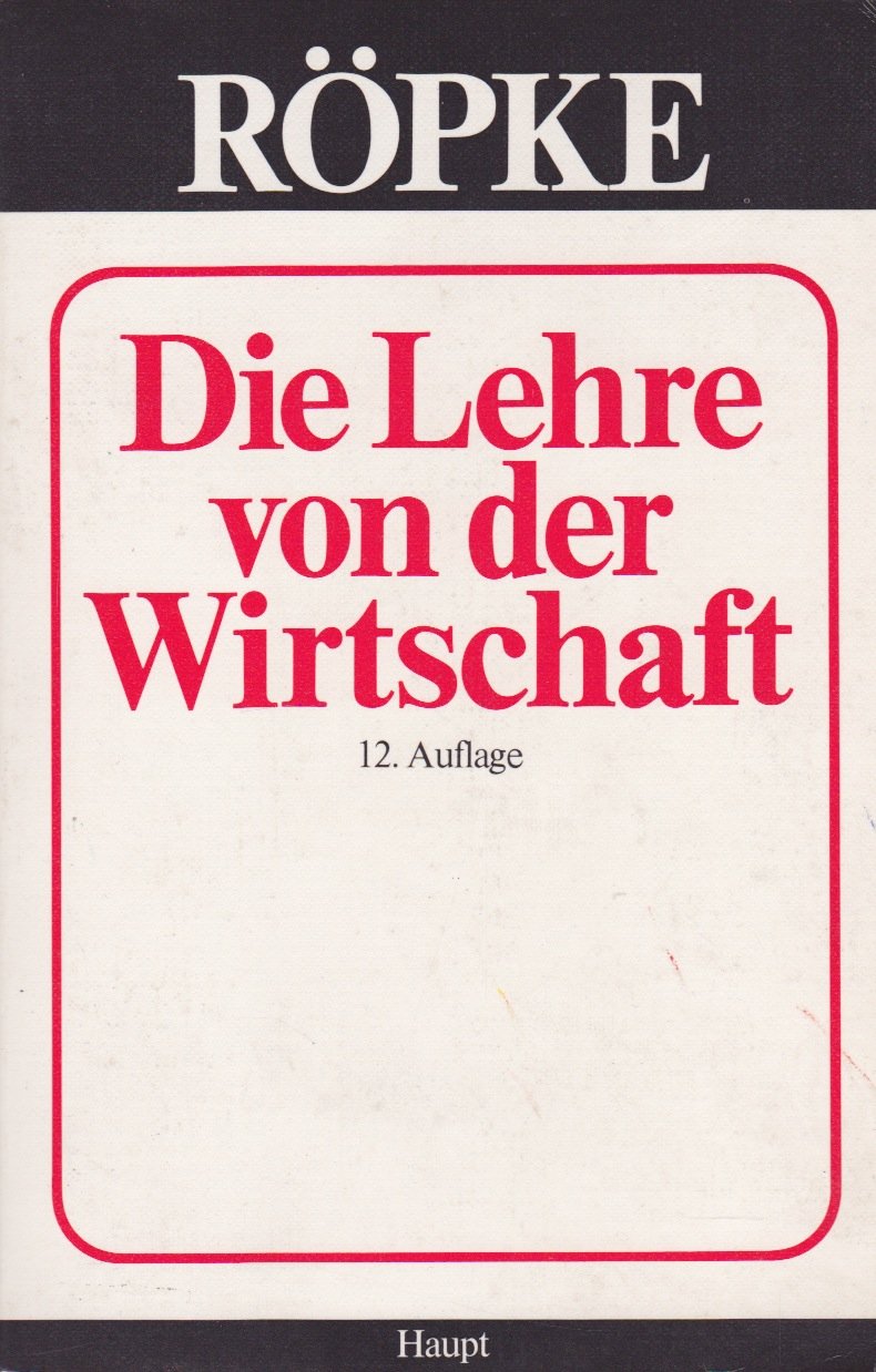 Die Lehre von der Wirtschaft Business & Technology