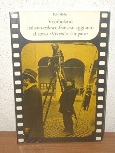 Vocabolario italiano-tedesco-francese aggiunto al corso "Vivendo s"impara". Books