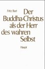 Der Buddha-Christus als der Herr des wahren Selbst: Die Religionsphilosophie der Kyoto-Schule und das Christentum Philosophy