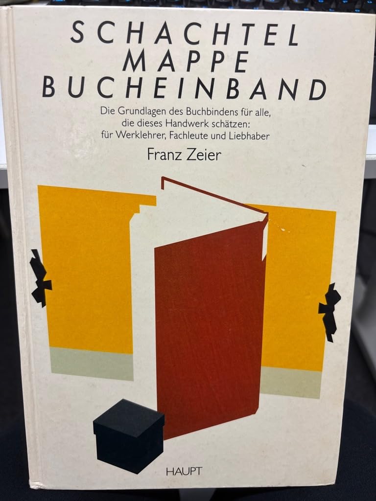Schachtel - Mappe - Bucheinband: Die Grundlagen des handwerklichen Buchbindens. Ein Arbeitsinstrument für Werklehrer, ein Lehrgang für den Selbstunterricht Hobbies & Crafts