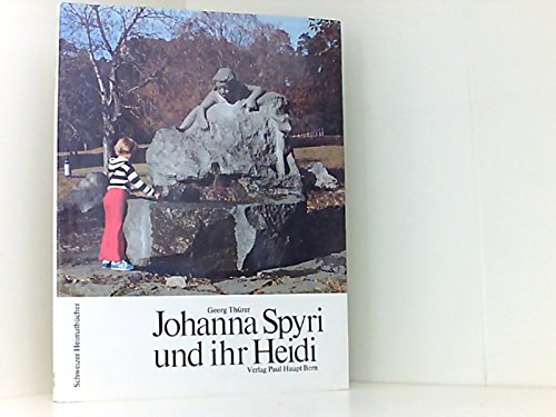 Johanna Spyri und ihr Heidi (Schweizer Heimatbücher) Books