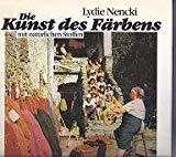 Die Kunst des Färbens mit natürlichen Stoffen Business & Technology