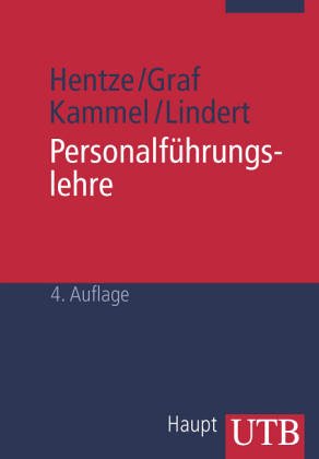 Personalführungslehre: Grundlagen, Führungsstile, Funktionen und Theorien der Führung. Ein Lehrbuch für Studenten und Praktiker (UTB S (Small-Format): Uni-Taschenbücher) Business, Finance & Career