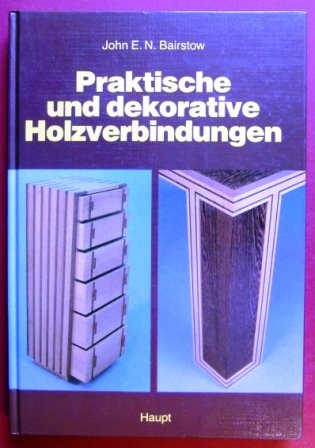 Praktische und dekorative Holzverbindungen Business & Technology