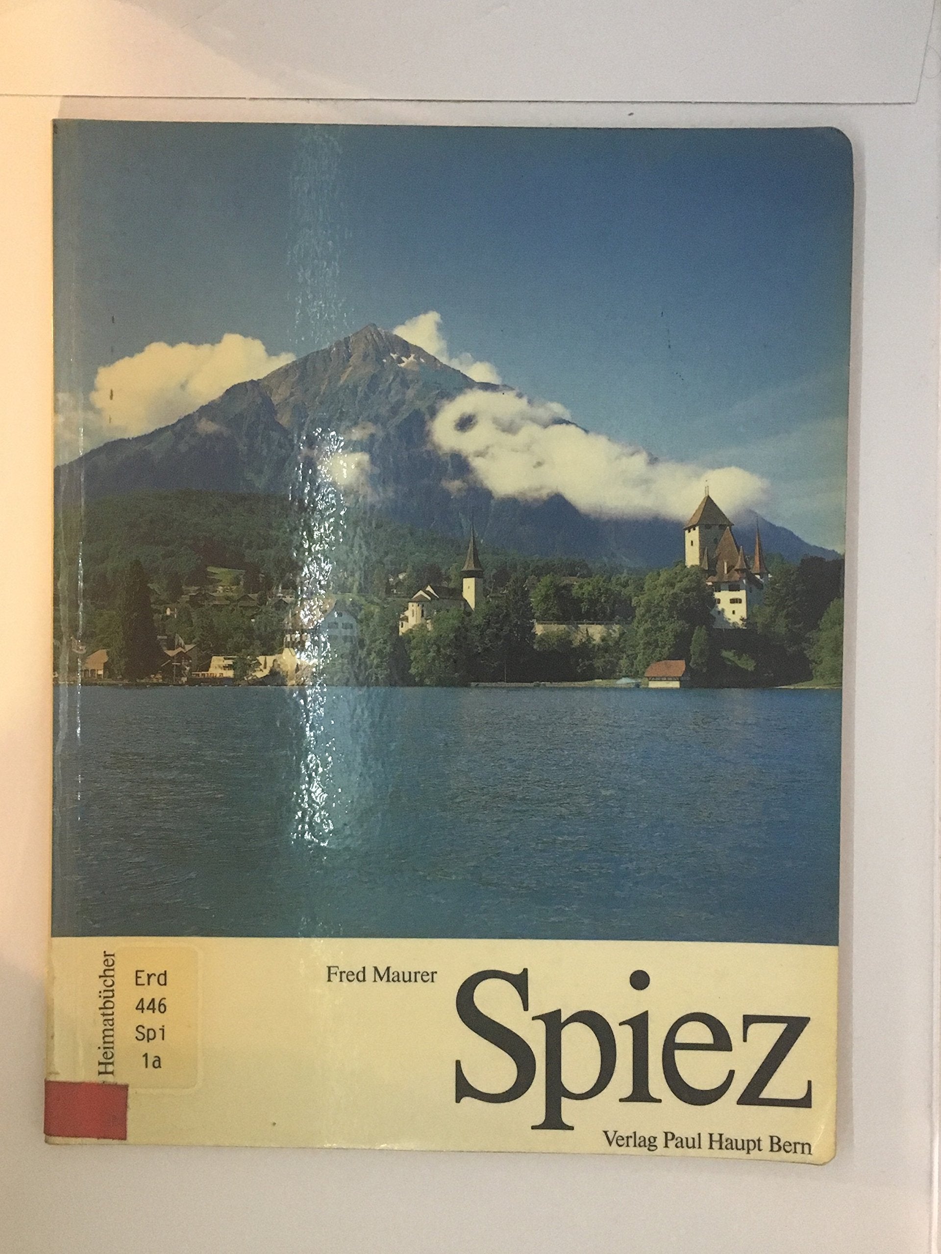 Spiez: Ferienort auf historischem Boden: 108 book