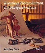 Kreatives Holzschnitzen für Fortgeschrittene Hobbies & Crafts