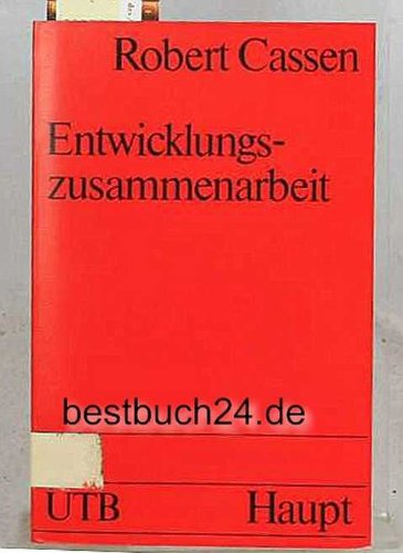 Entwicklungszusammenarbeit Fakten. Erfahrungen. Lehren Politics & Society