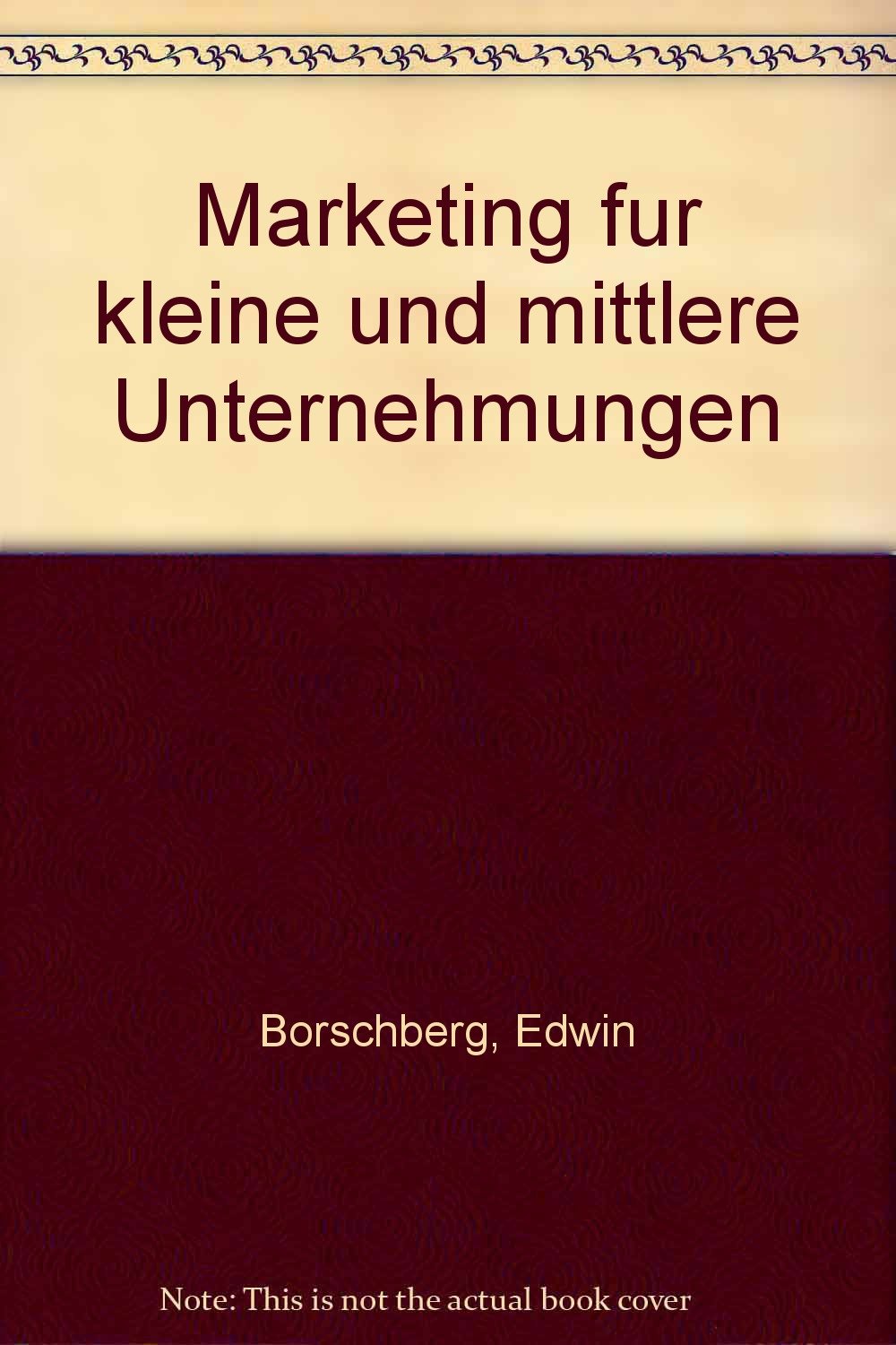 Marketing für kleine und mittlere Unternehmungen Business, Finance & Career
