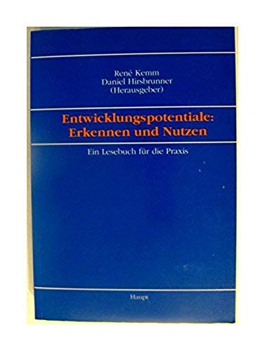 Entwicklungspotentiale: Erkennen und nutzen: Ein Lesebuch für die Praxis Books