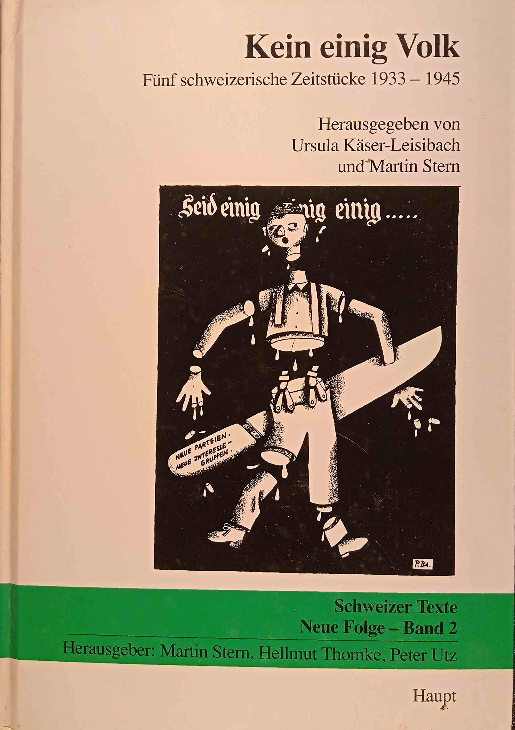 Kein einig Volk: Fünf schweizerische Zeitstücke 1933-1945 (Schweizer Texte - Neue Folge) Professional & Reference Books