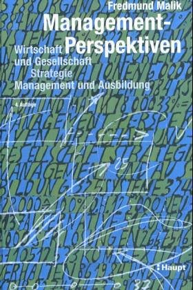 Management- Perspektiven. Wirtschaft und Gesellschaft, Strategie, Management und Ausbildung Business, Finance & Career