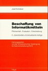 Beschaffung von Informationsmitteln: Pflichtenheft - Evaluation - Entscheidung Business & Technology