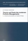 Theorie und Praxis des modernen Portfolio-Managements (Bank- und finanzwirtschaftliche Forschungen) Business, Finance & Career