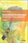 Spracherwerbsstörungen: Grundlagen zur Früherfassung und Frühtherapie (Beiträge zur Heil- und Sonderpädagogik: Erziehung, Unterricht, Diagnostik, Therapie) Medicine