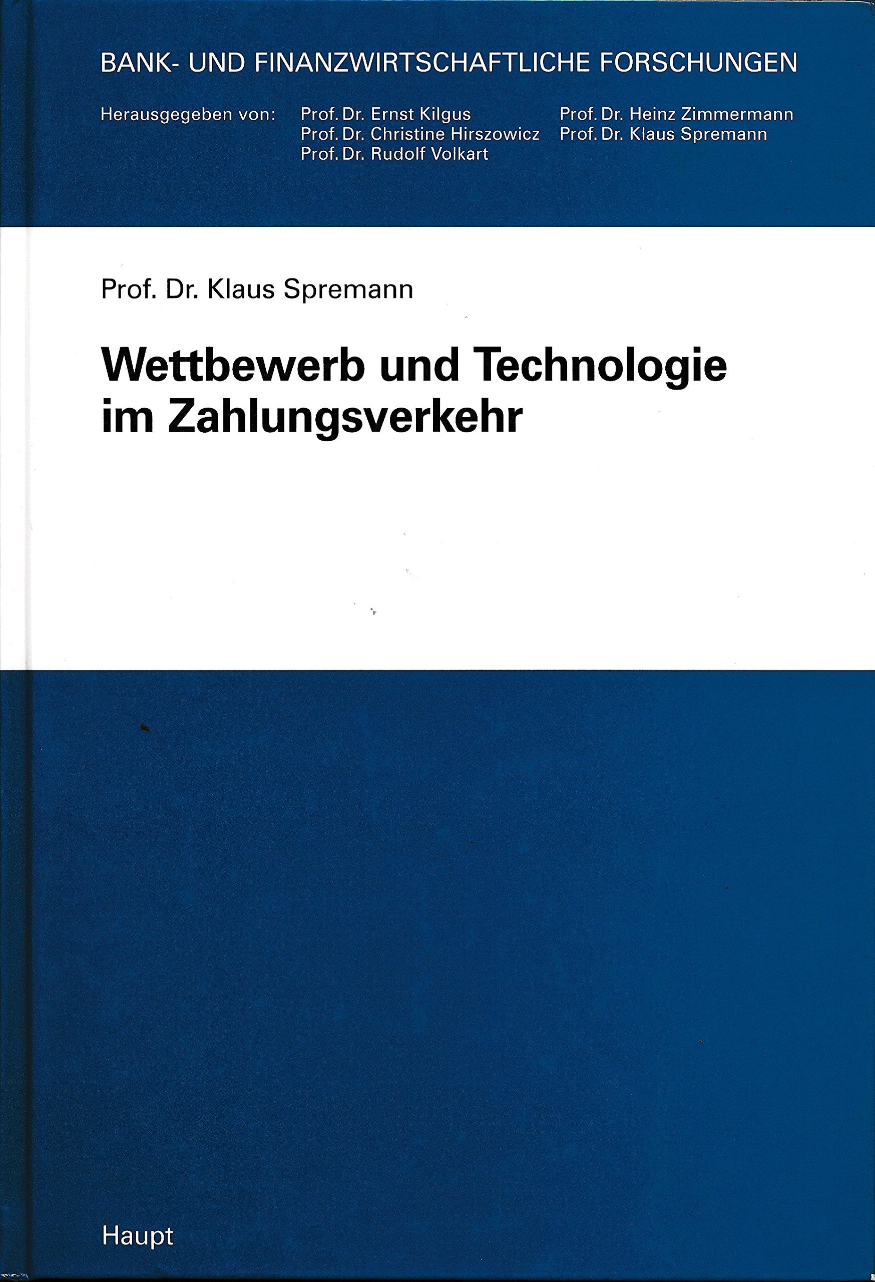 Technologie und Wettbewerb im Zahlungsverkehr (Bank- und finanzwirtschaftliche Forschungen) Books