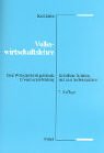 Volkswirtschaftslehre: Eine Wirtschaftsbürgerkunde für höhere Schulen, Erwachsenenbildung und zum Selbststudium Study Guides