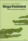Mega-Fusionen: Analysen - Kontroversen - Perspektiven Law