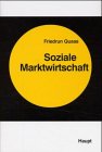 Soziale Marktwirtschaft: Wirklichkeit und Verfremdung eines Konzepts (Beiträge zur Wirtschaftspolitik) Law