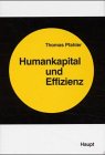 Humankapital und Effizienz: Eine ordnungstheroretische Analyse: Eine ordnungstheoretische Analyse. Habil.-Schr. Law