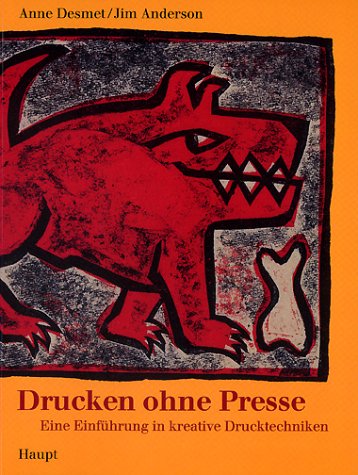 Drucken ohne Presse: Eine Einführung in kreative Drucktechniken Hobbies & Crafts