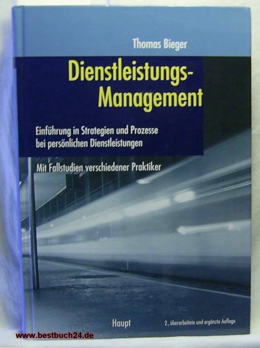 Dienstleistungsmanagement: Einführung in Strategien und Prozesse bei persönlichen Dienstleistungen. Mit Fallstudien verschiedener Praktiker Law