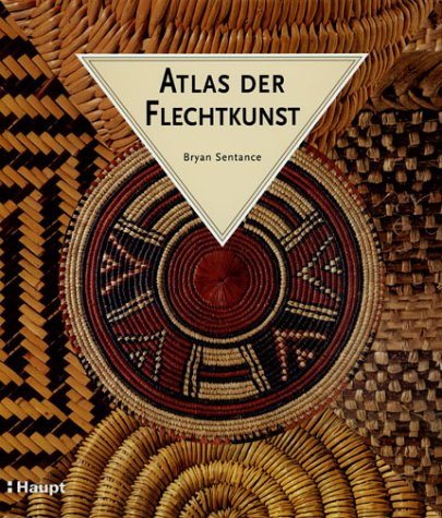 Atlas der Flechtkunst: Ein illustrierter Führer durch die Welt der traditionellen Flechttechniken Film, Art & Culture