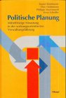 Politische Planung: Mittelfristige Steuerung in der wirkungsorientierten Verwaltungsführung Law