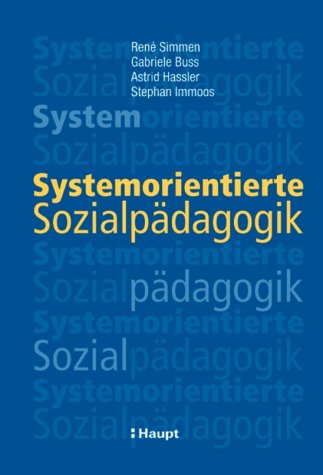 Systemorientierte Sozialpädagogik Social Sciences