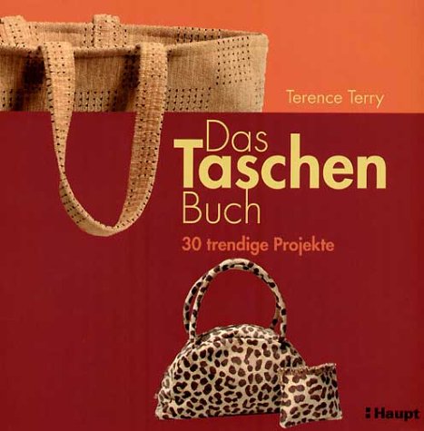 Das Taschen-Buch: 30 trendige Projekte Hobbies & Crafts
