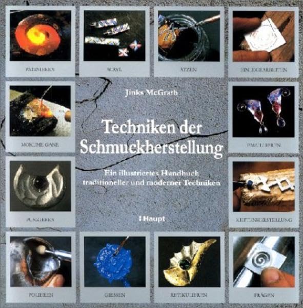 Techniken der Schmuckherstellung: Ein illustriertes Handbuch traditioneller und moderner Technik Film, Art & Culture