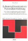 Lebenszyklusorientierte Personalentwicklung: Ein Ansatz für die Erhaltung und Förderung von Leistungsfähigkeit und -bereitschaft während des gesamten betrieblichen Lebenszyklus Business, Finance & Career